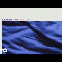 Taylor Swift - Lavender Haze фото
