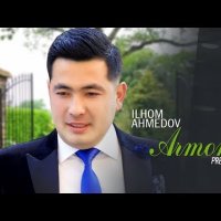 Ilhom Ahmedov - Armon фото