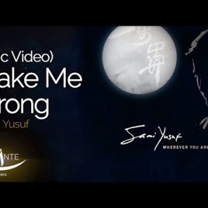 Sami Yusuf - Make Me Strong  Audio фото