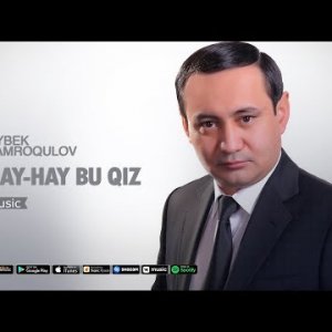 Oybek Hamroqulov - Hay-hay bu qiz фото