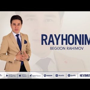 Begijon Rahimov - Rayhonim фото