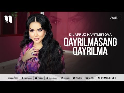 Dilafruz Hayitmetova - Qayrilmasang Qayrilma фото