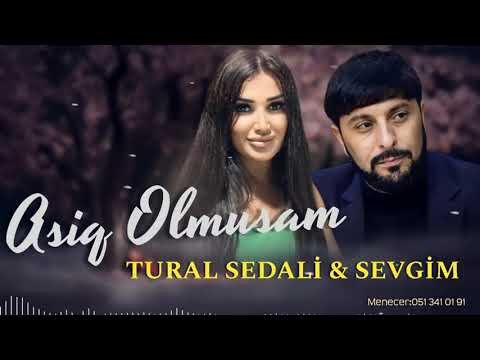 Tural Sedali, Sevgim - Asiq Olmuşam фото