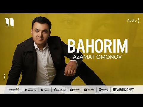 Azamat Omonov - Bahorim фото