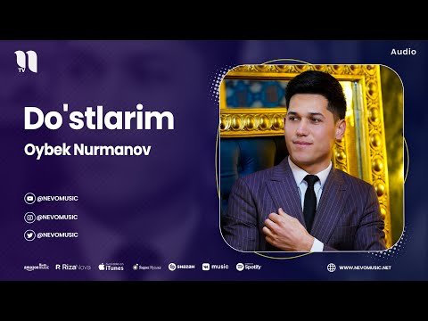 Oybek Nurmanov - Do'stlarim фото