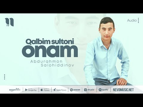 Abdurahmon Salohiddinov - Qalbim Sultoni Onam фото