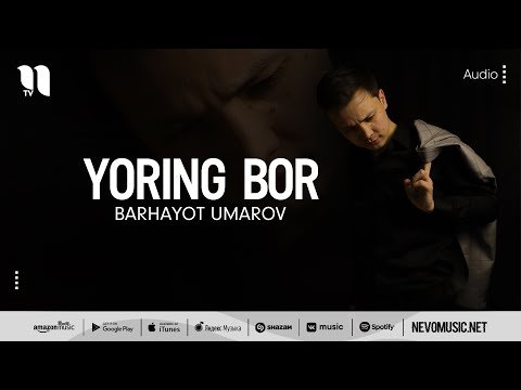 Barhayot Umarov - Yoring Bor фото
