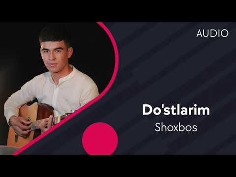 Shoxbos - Do'stlarim фото