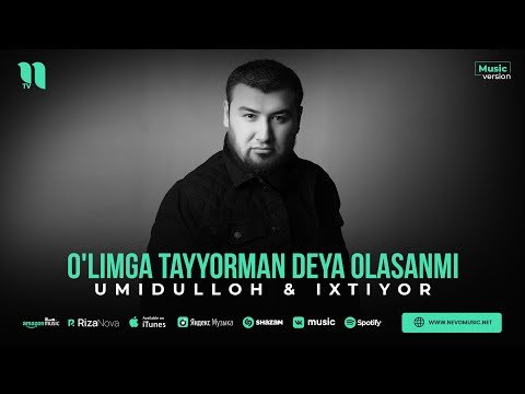 Umidulloh, Ixtiyor - O'limga Tayyorman Deya Olasanmi фото