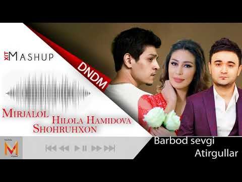 Shohruhxon, Hilola Hamidova, Mirjalol - Barbod Sevgi, Atirgullar Dndm Remix фото