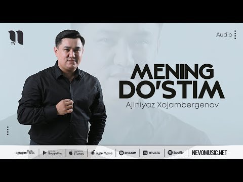 Ajiniyaz Xojambergenov - Mening Do'stim фото