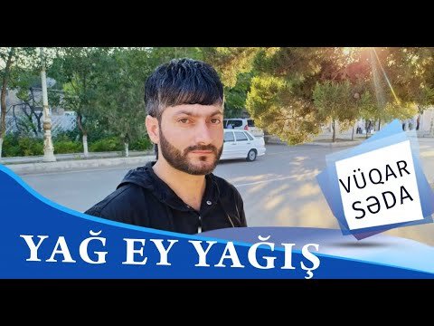 Vuqar Seda - Yag Ey Yagis фото