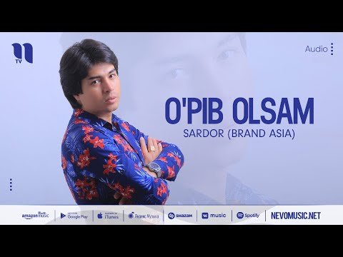 Sardor Brand Asia - O'pib Olsam фото