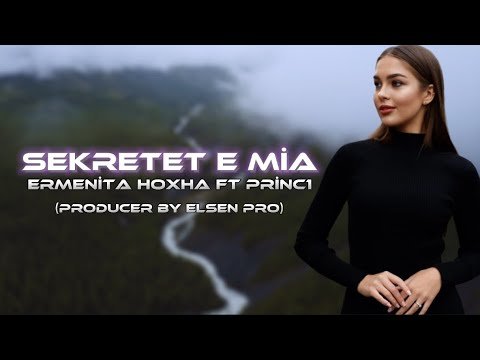 Ermenita Ft Princ1 - Sekretet E Mia Prod Elsen Pro фото