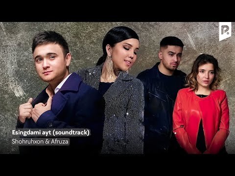 Shohruhxon, Afruza - Esingdami Ayt Qadam 2Fasl Soundtrack фото