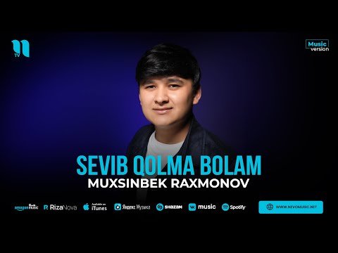 Muxsinbek Raxmonov - Sevib Qolma Bolam фото