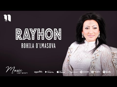 Rohila O'lmasova - Rayhon фото