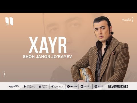 Shohjahon Jo'rayev - Xayr фото