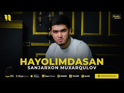 Sanjarxon Muxarqulov - Hayolimdasan фото