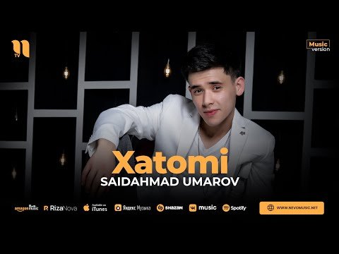 Saidahmad Umarov - Xatomi фото