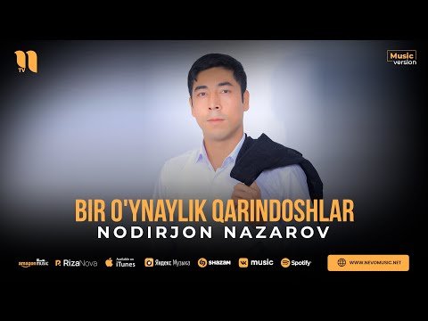 Nodirjon Nazarov - Bir O'ynaylik Qarindoshlar фото