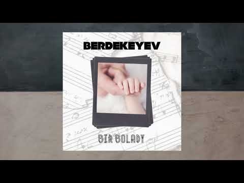 Berik Berdekeyev - Bir Bolady фото