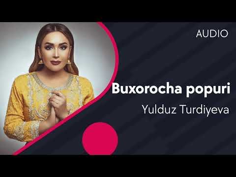 Yulduz Turdiyeva - Buxorocha popuri фото