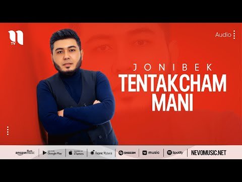 Jonibek - Tentakcham Mani фото
